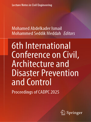 cover image of 6th International Conference on Civil, Architecture and Disaster Prevention and Control